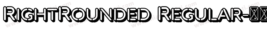 RightRounded Regular字体转换